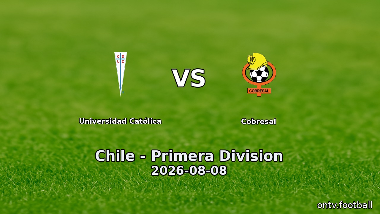 Universidad Católica vs Cobresal