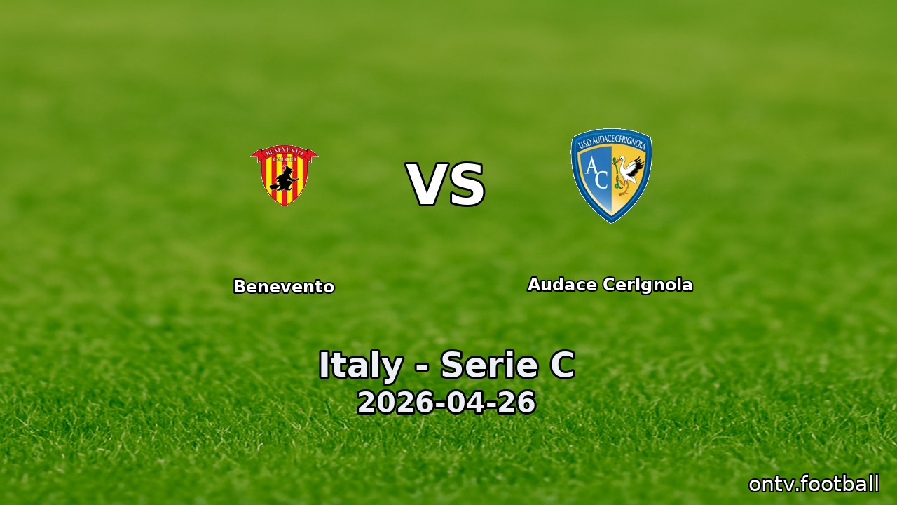 Benevento vs Audace Cerignola