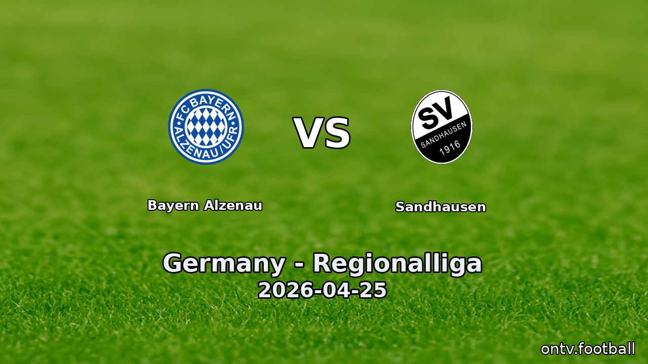 Bayern Alzenau vs Sandhausen