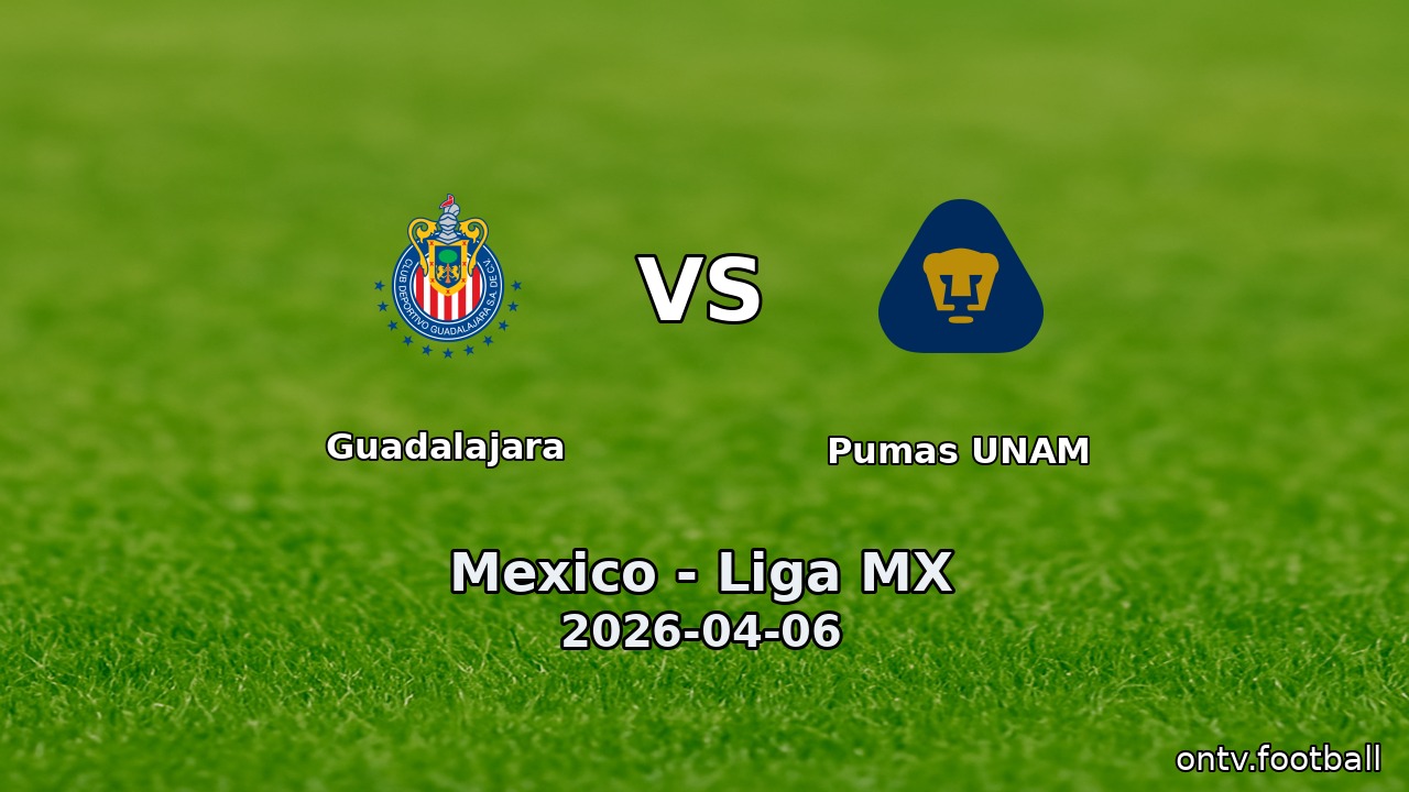 Guadalajara vs Pumas UNAM