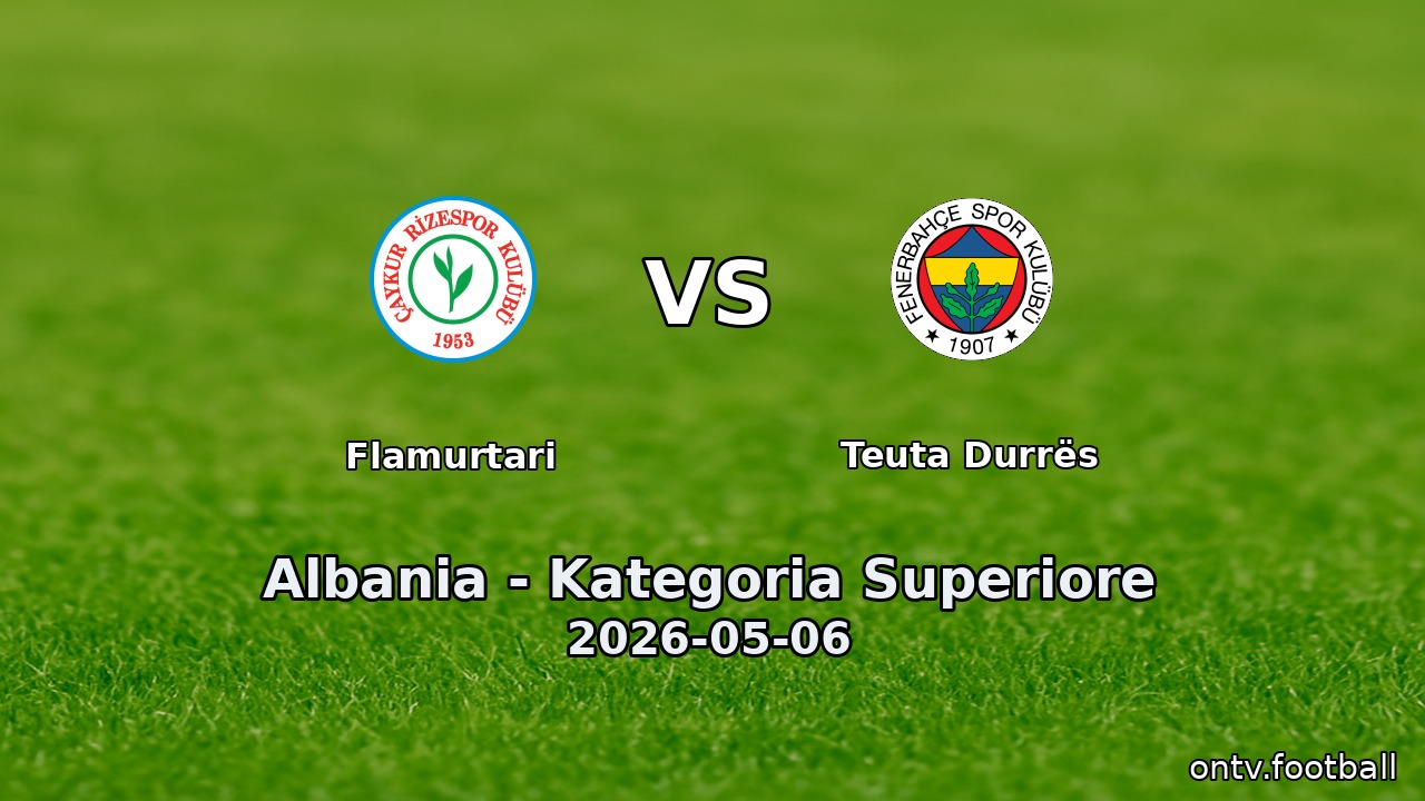 Flamurtari vs Teuta Durrës