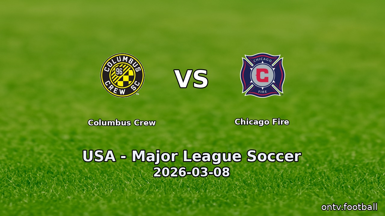 Columbus Crew vs Chicago Fire