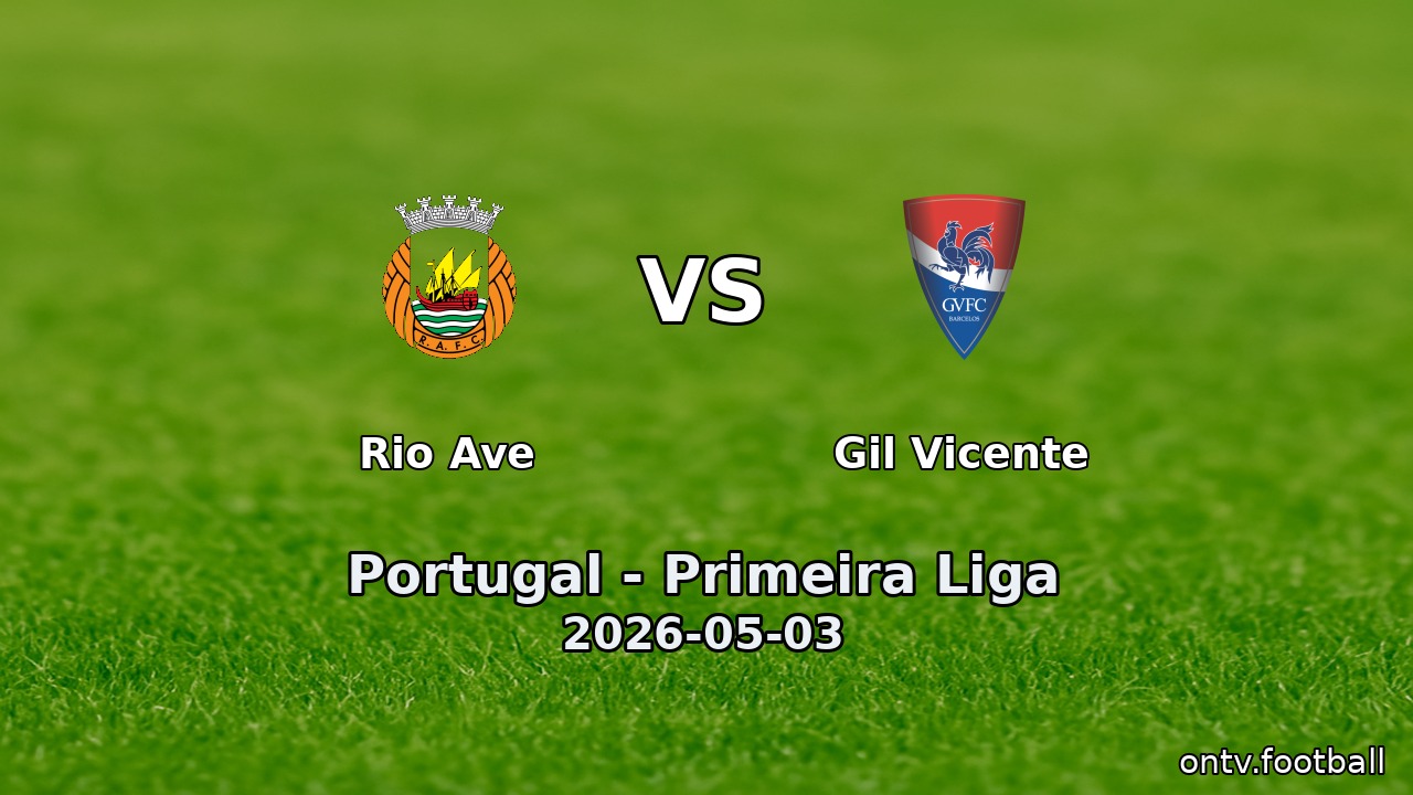 Rio Ave vs Gil Vicente