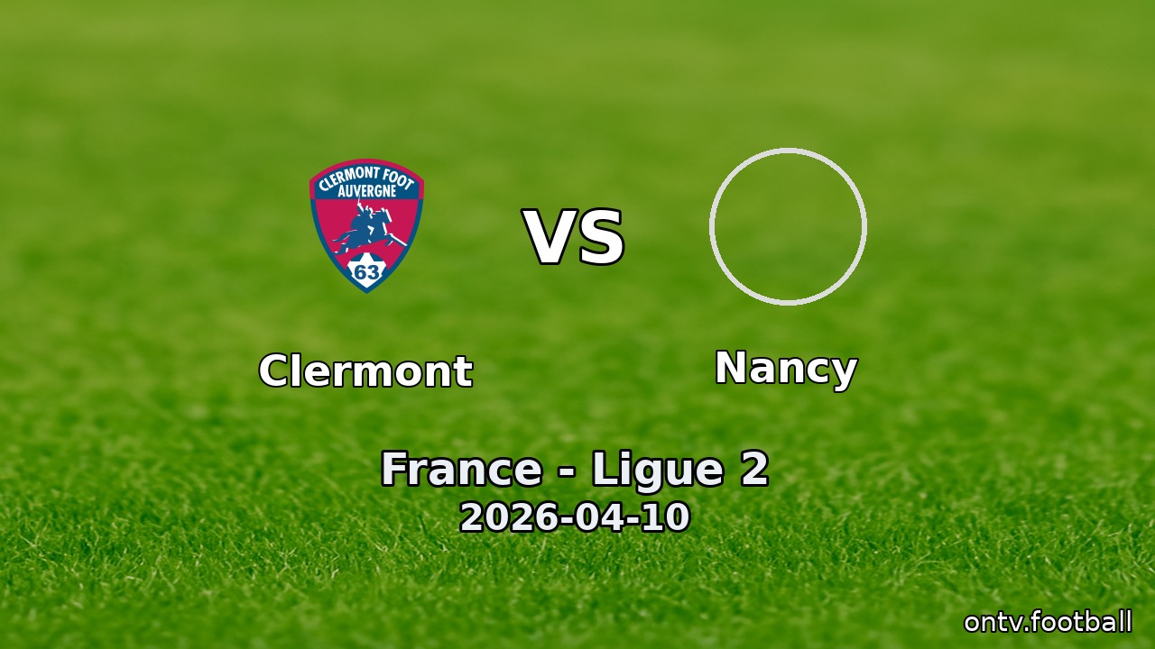 Clermont vs Nancy
