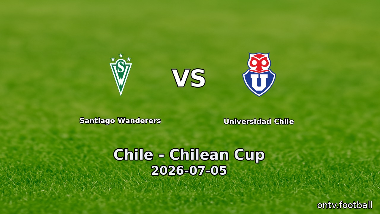 Santiago Wanderers vs Universidad Chile