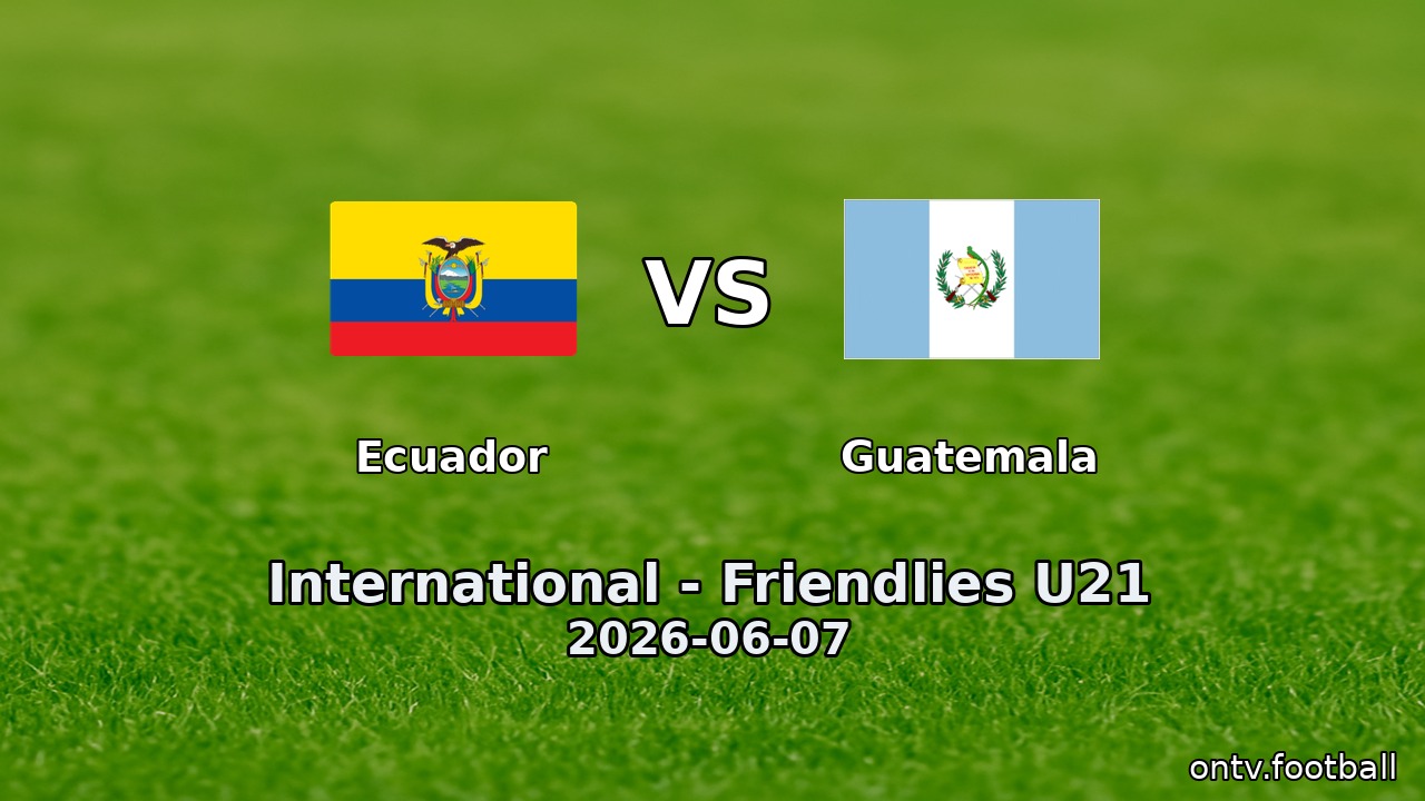 Ecuador vs Guatemala