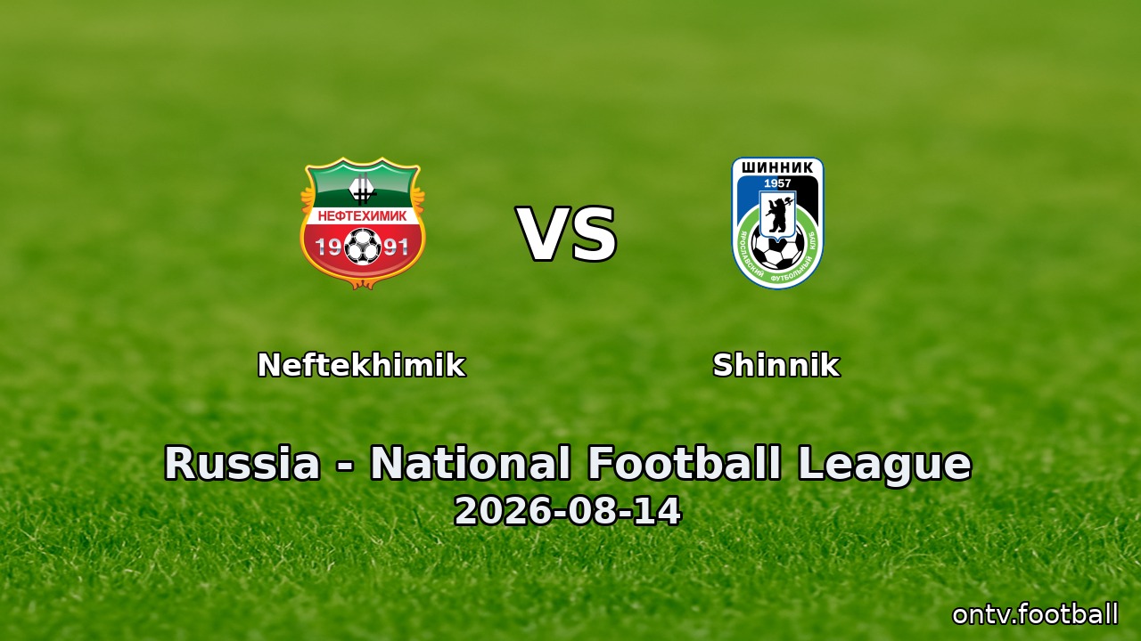 Neftekhimik vs Shinnik