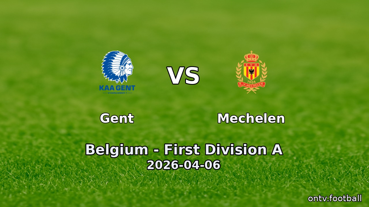 Gent vs Mechelen