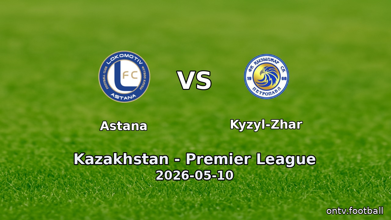 Astana vs Kyzyl-Zhar