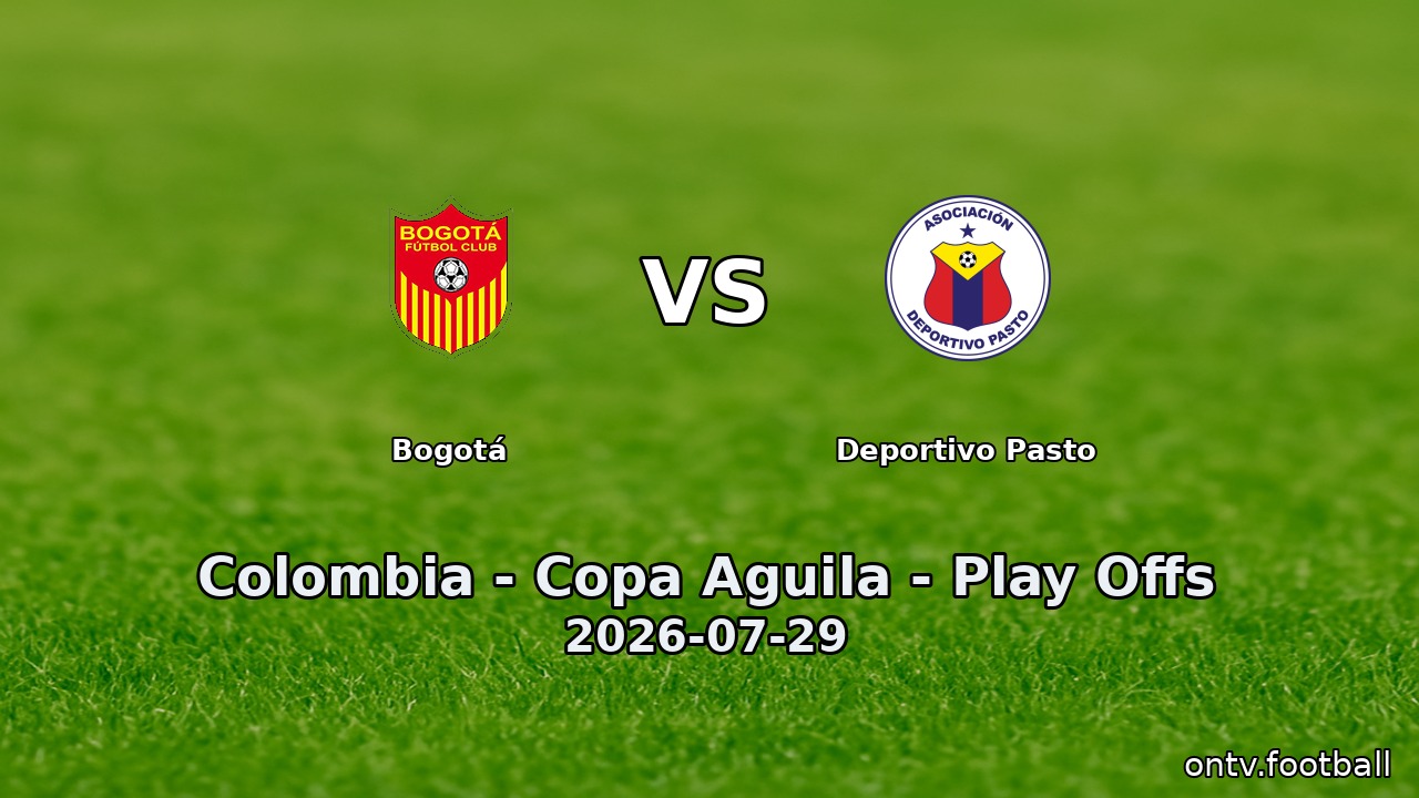 Bogotá vs Deportivo Pasto