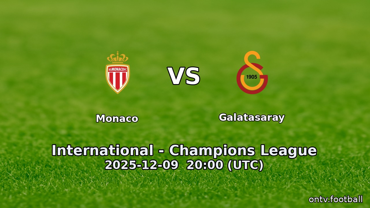 Monaco vs Galatasaray