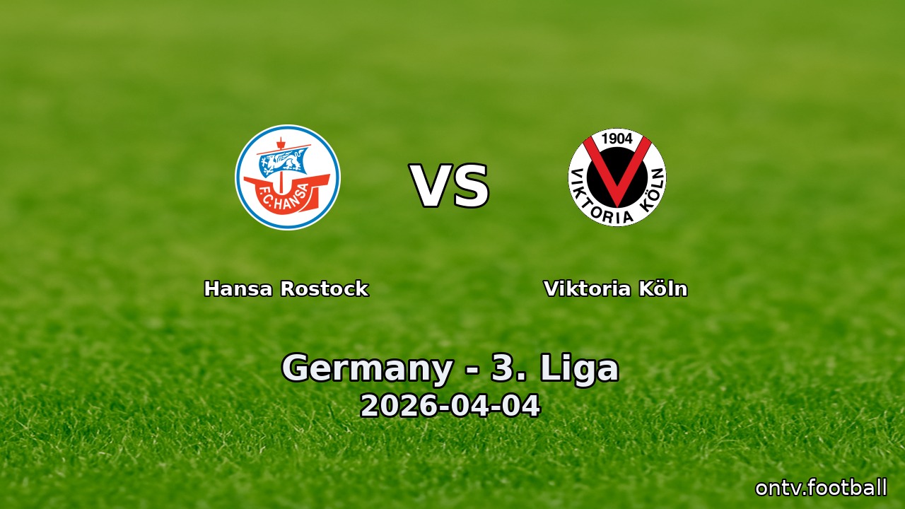Hansa Rostock vs Viktoria Köln