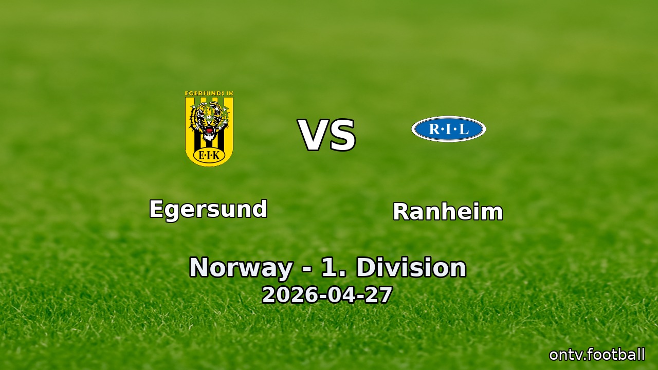 Egersund vs Ranheim