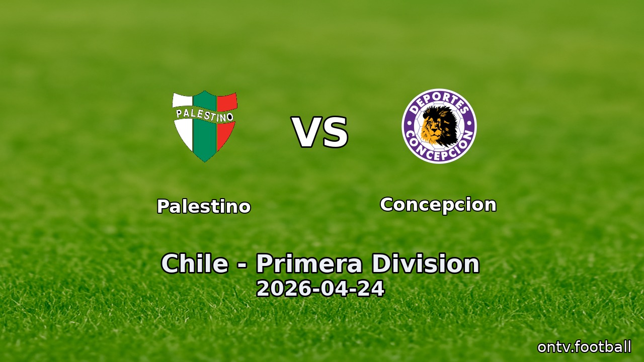 Palestino vs Concepcion