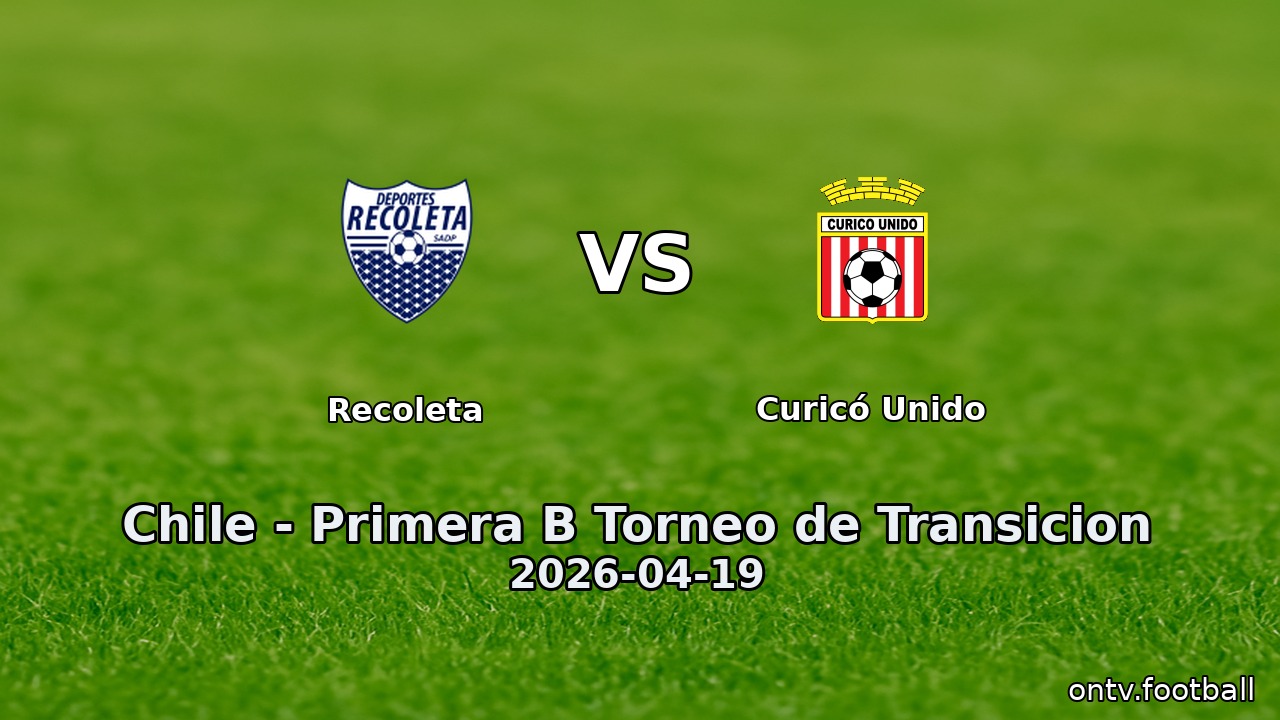 Recoleta vs Curicó Unido