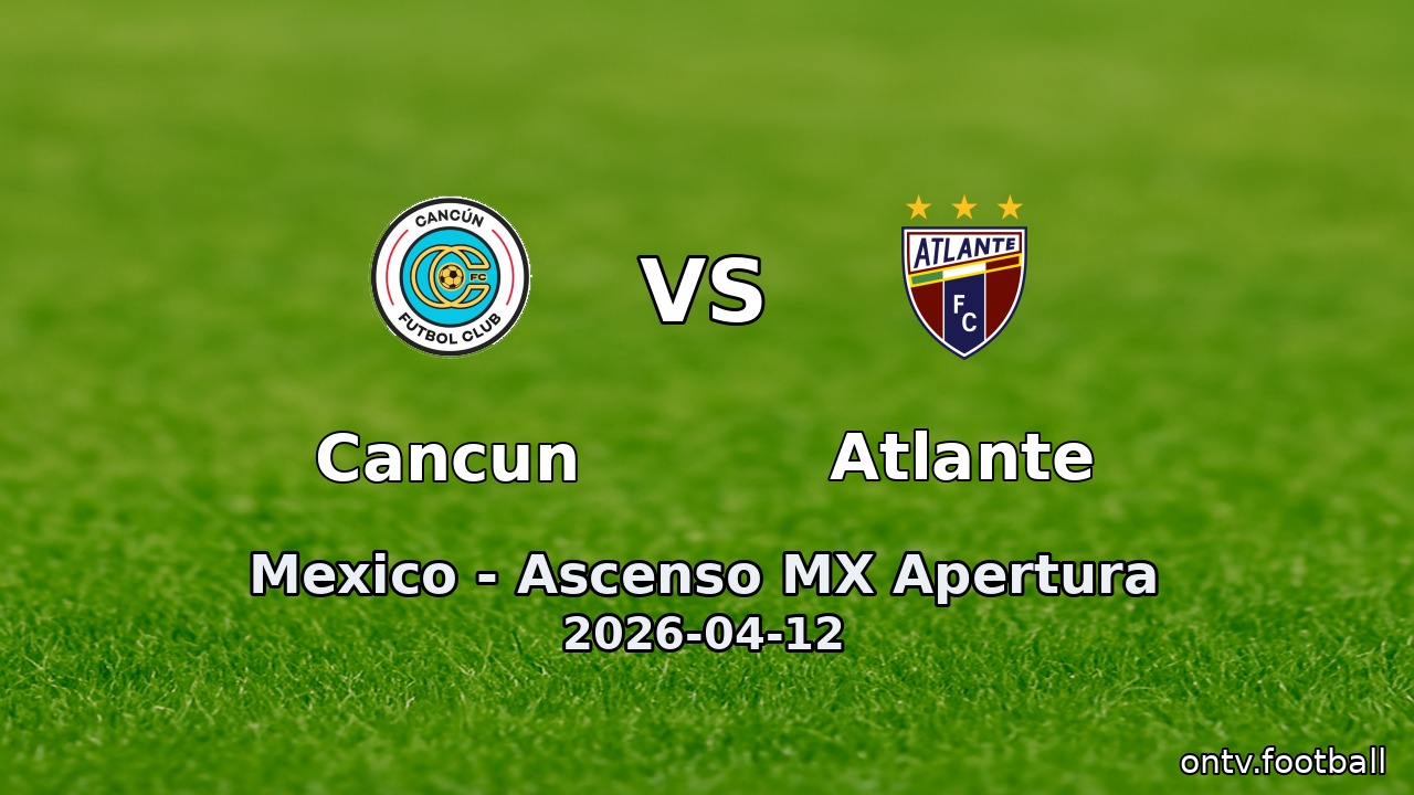 Cancun vs Atlante