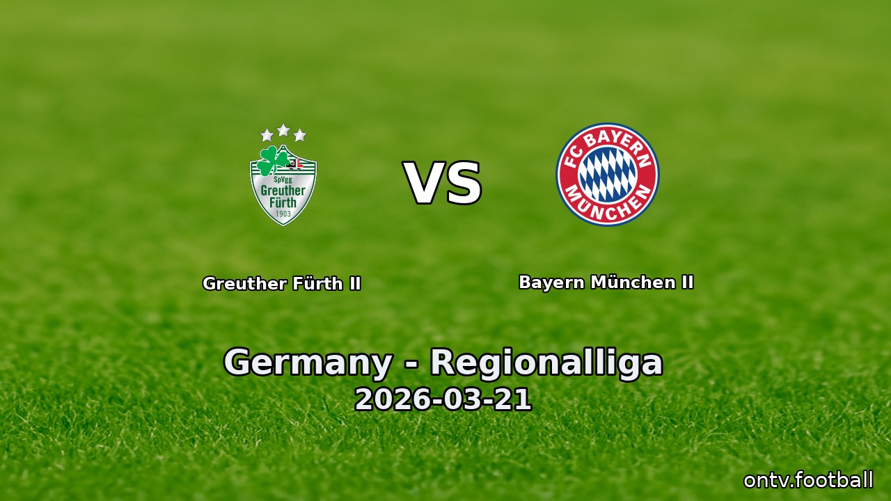 Greuther Fürth II vs Bayern München II