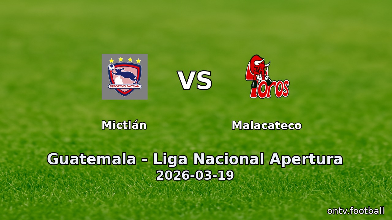 Mictlán vs Malacateco