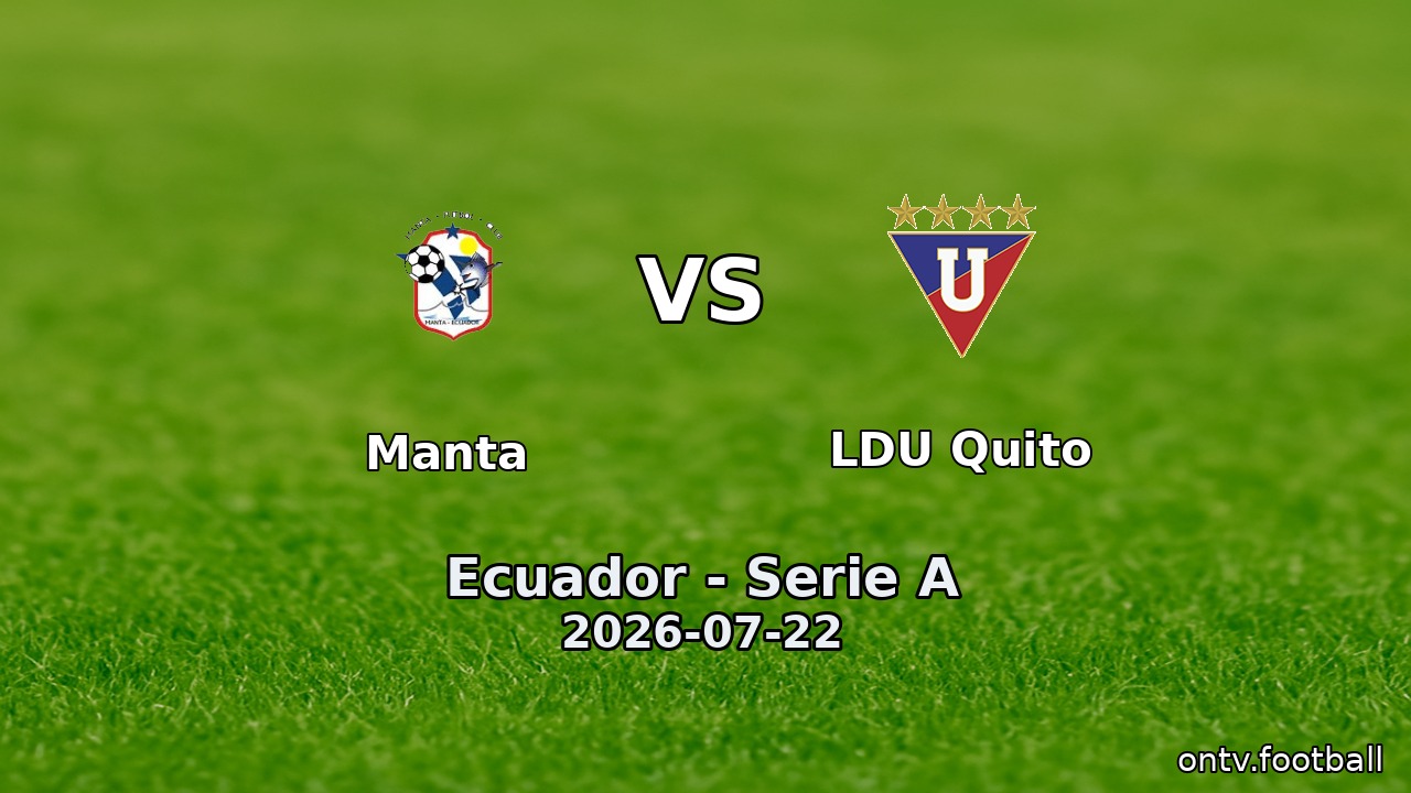 Manta vs LDU Quito