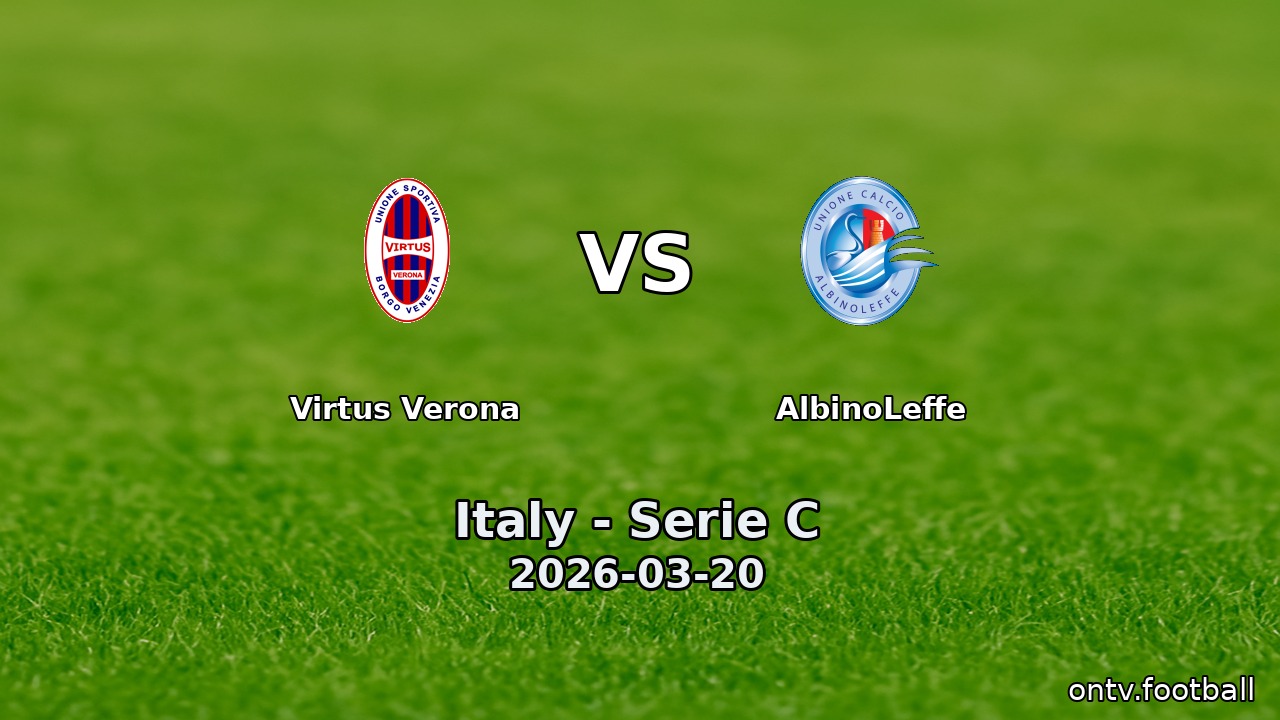 Virtus Verona vs AlbinoLeffe
