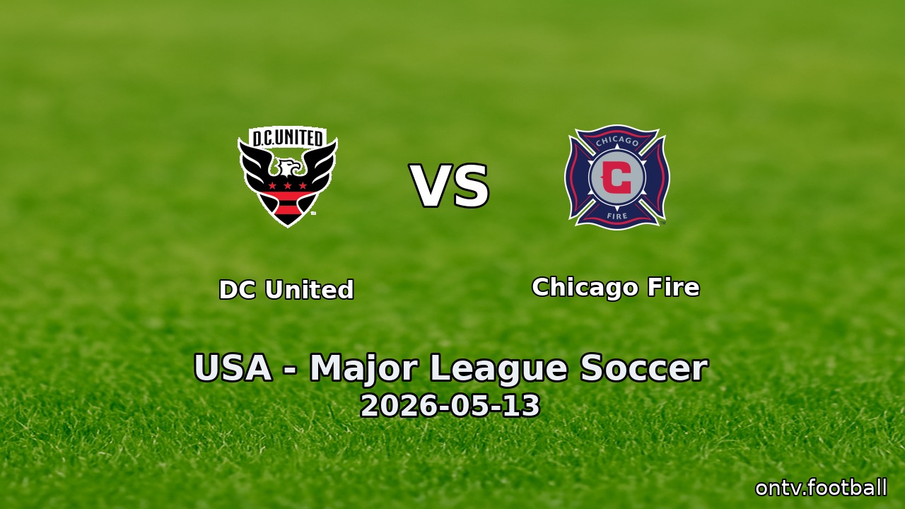DC United vs Chicago Fire