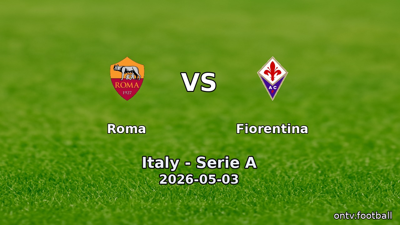 Roma vs Fiorentina