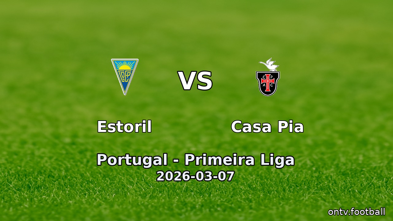 Estoril vs Casa Pia