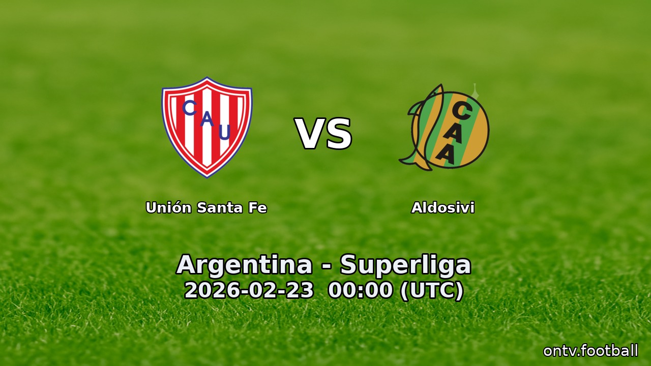 Unión Santa Fe vs Aldosivi