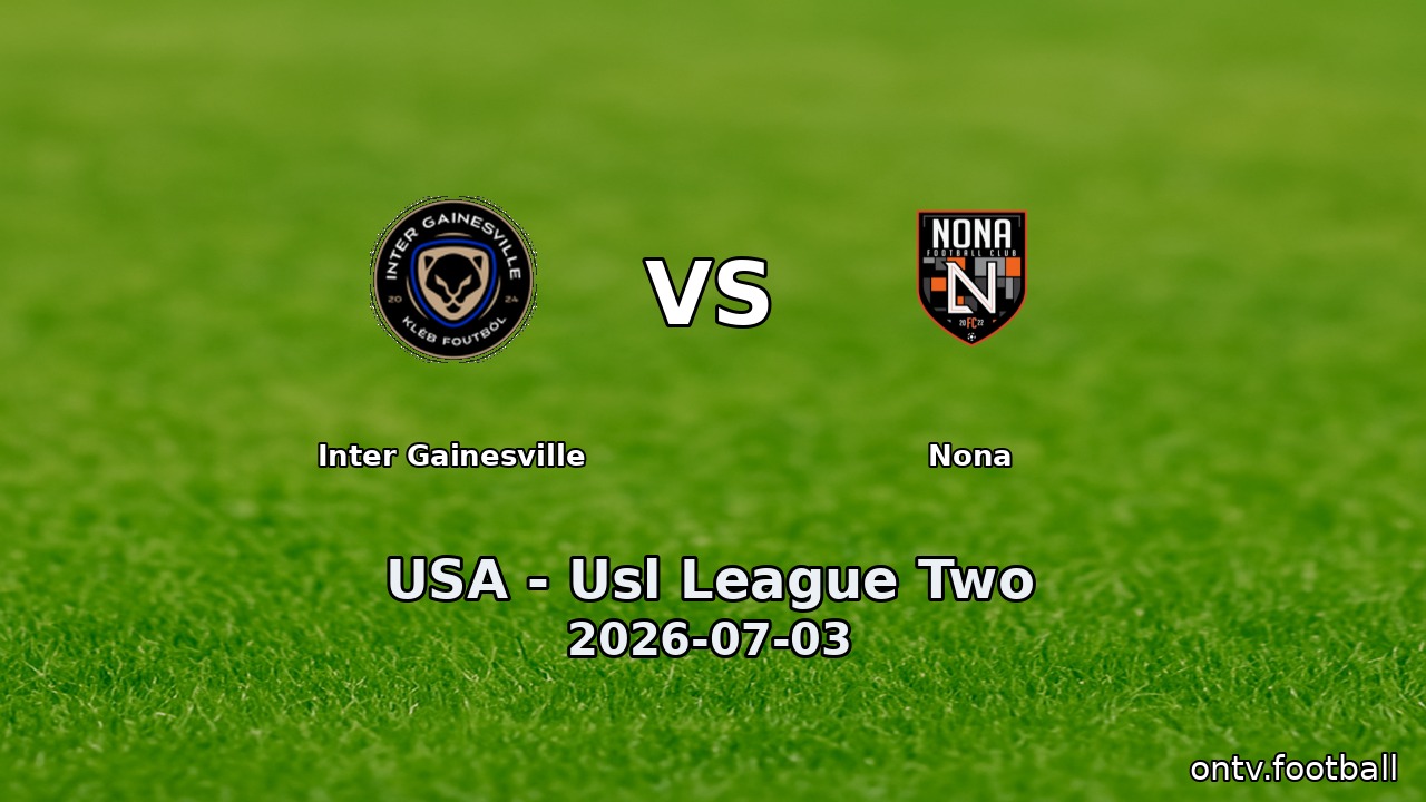 Inter Gainesville vs Nona