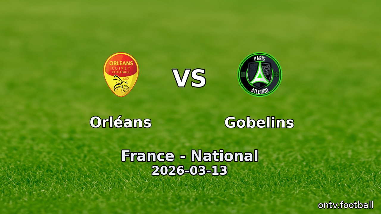 Orléans vs Gobelins