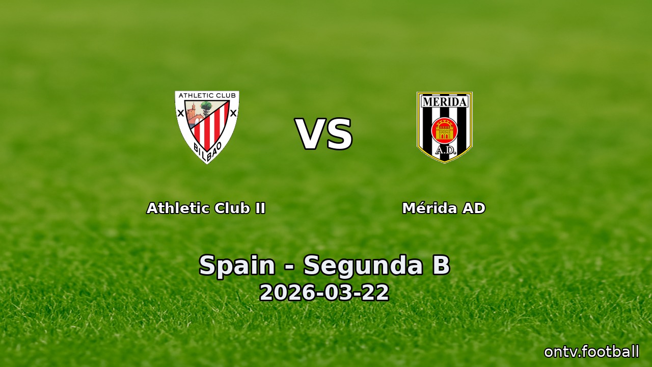 Athletic Club II vs Mérida AD
