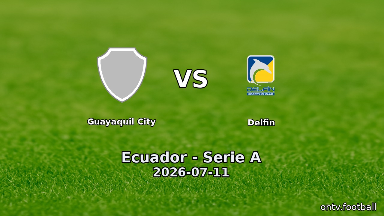 Guayaquil City vs Delfin