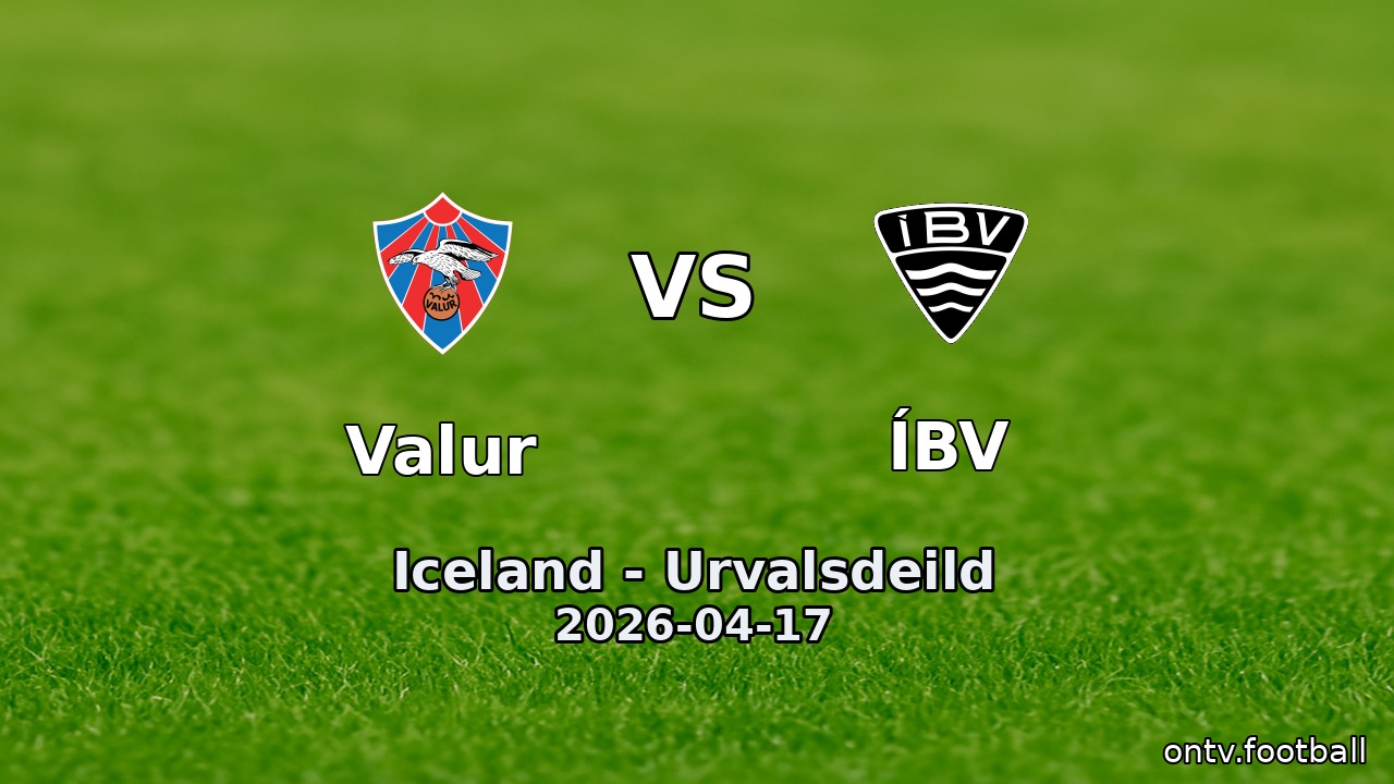 Valur vs ÍBV