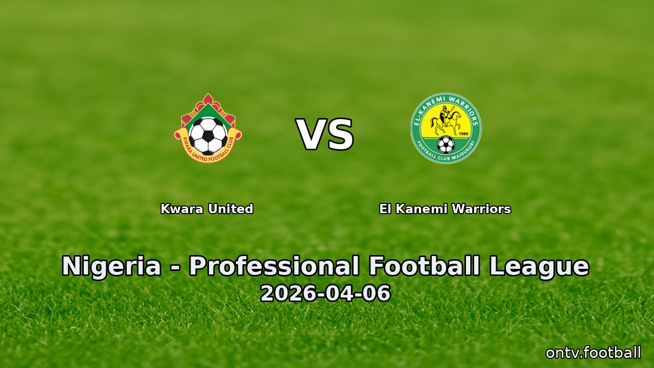 Kwara United vs El Kanemi Warriors
