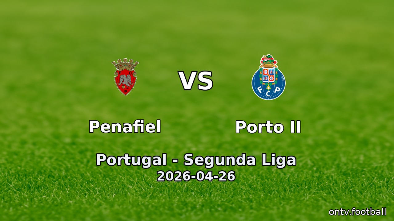 Penafiel vs Porto II