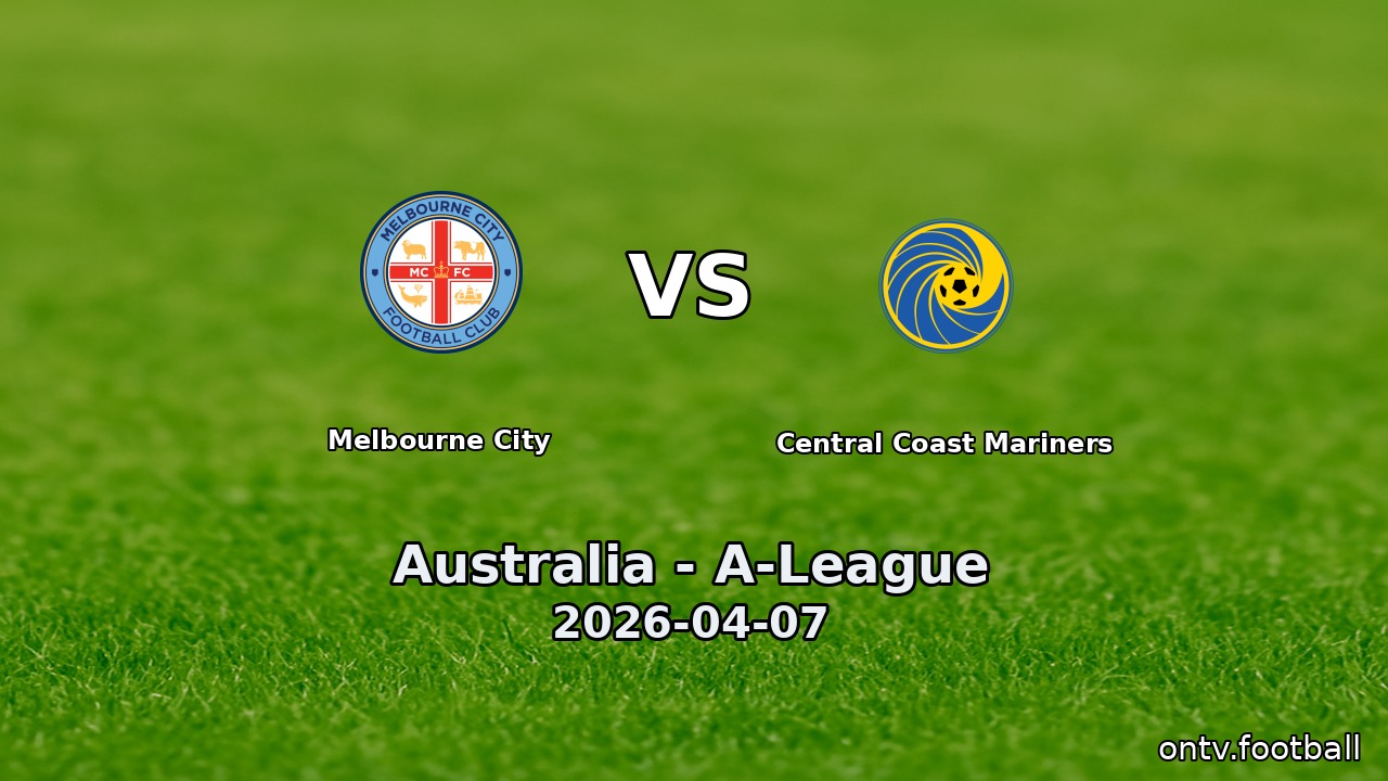 Melbourne City vs Central Coast Mariners