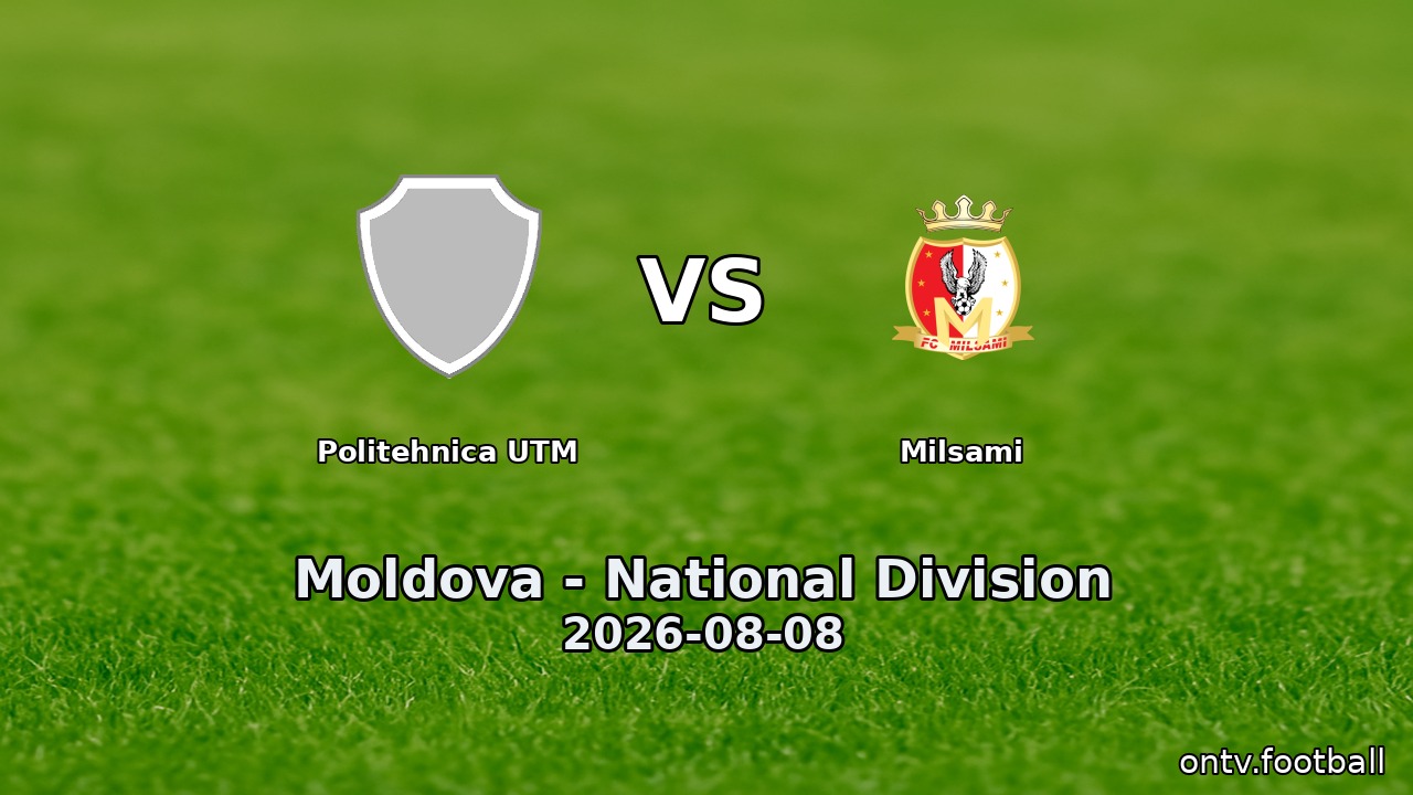 Politehnica UTM vs Milsami
