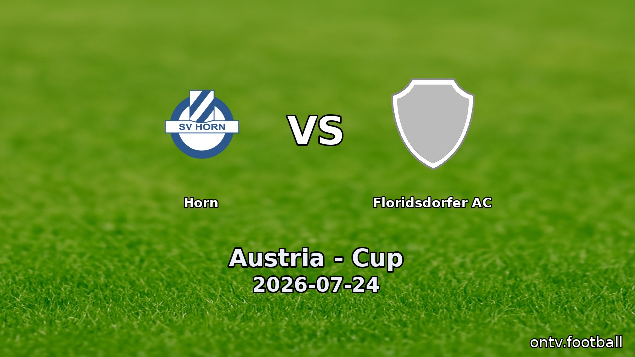 Horn vs Floridsdorfer AC