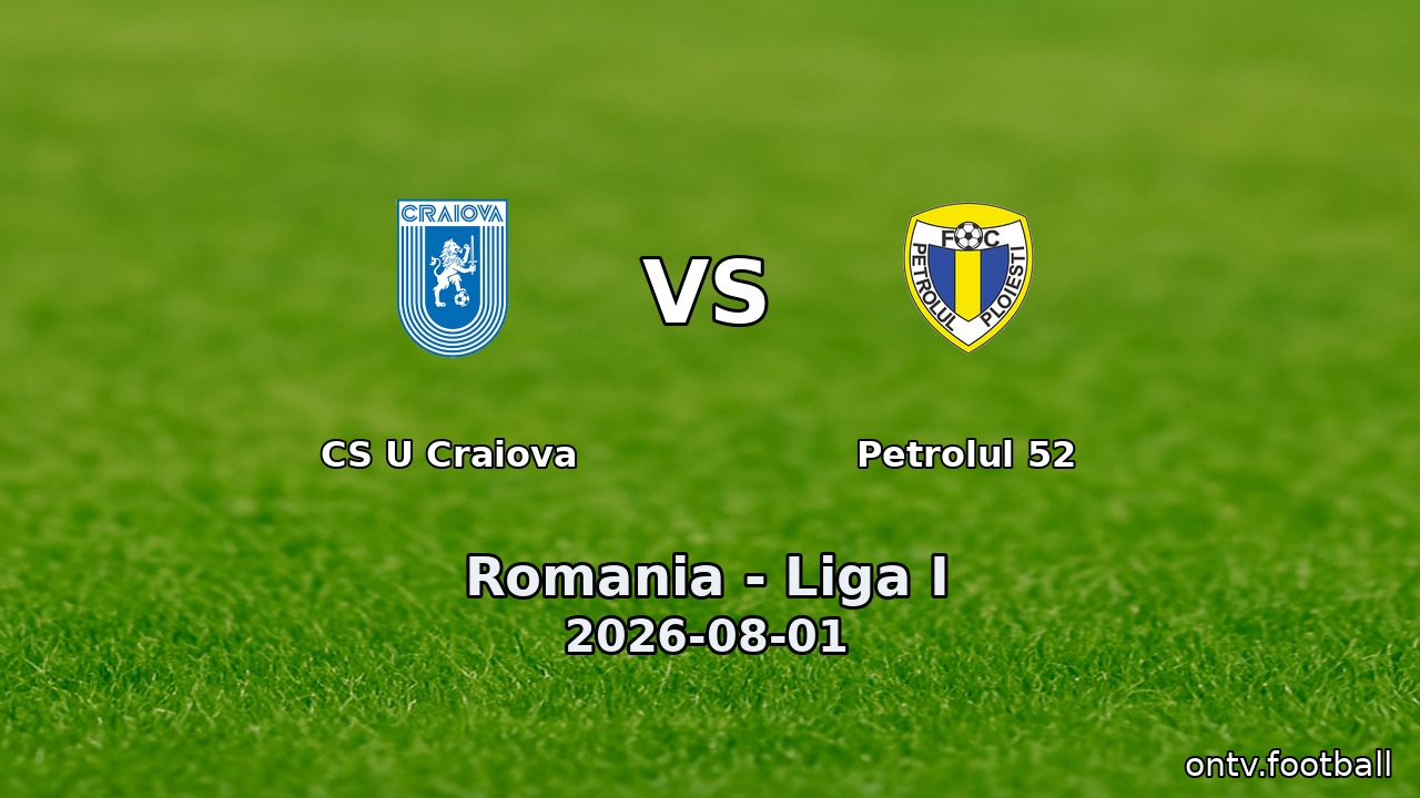 CS U Craiova vs Petrolul 52