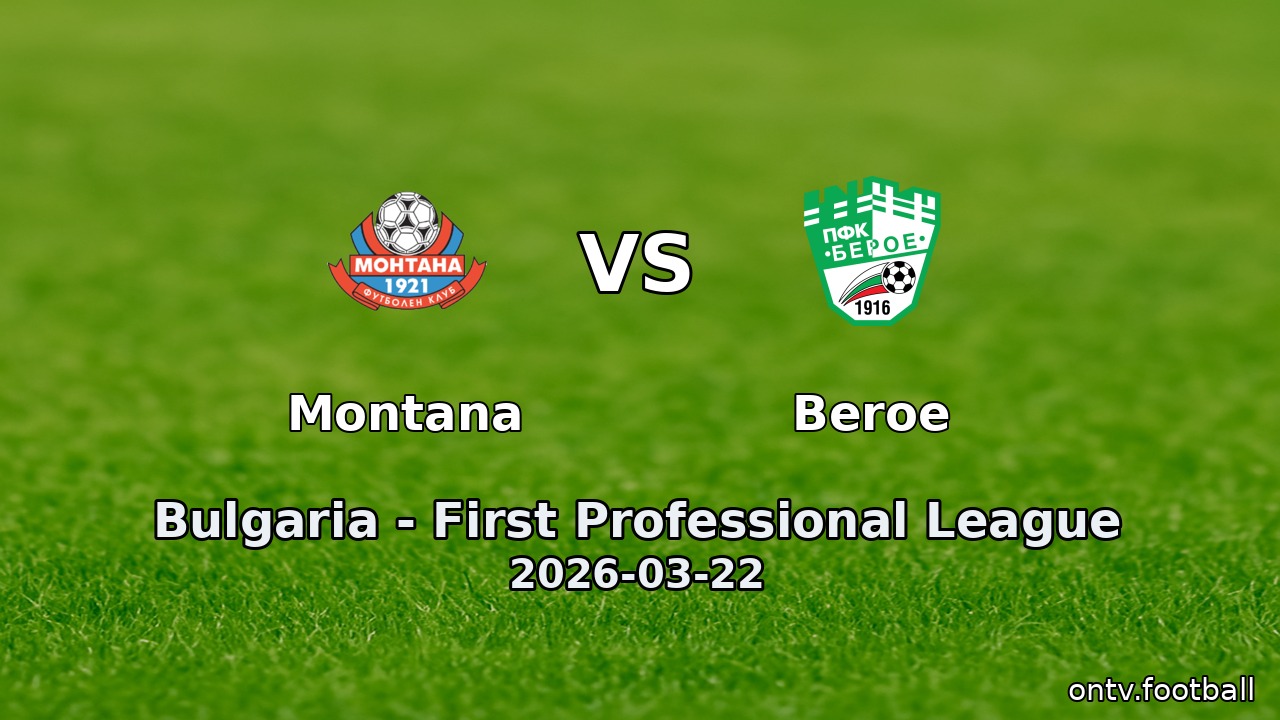 Montana vs Beroe