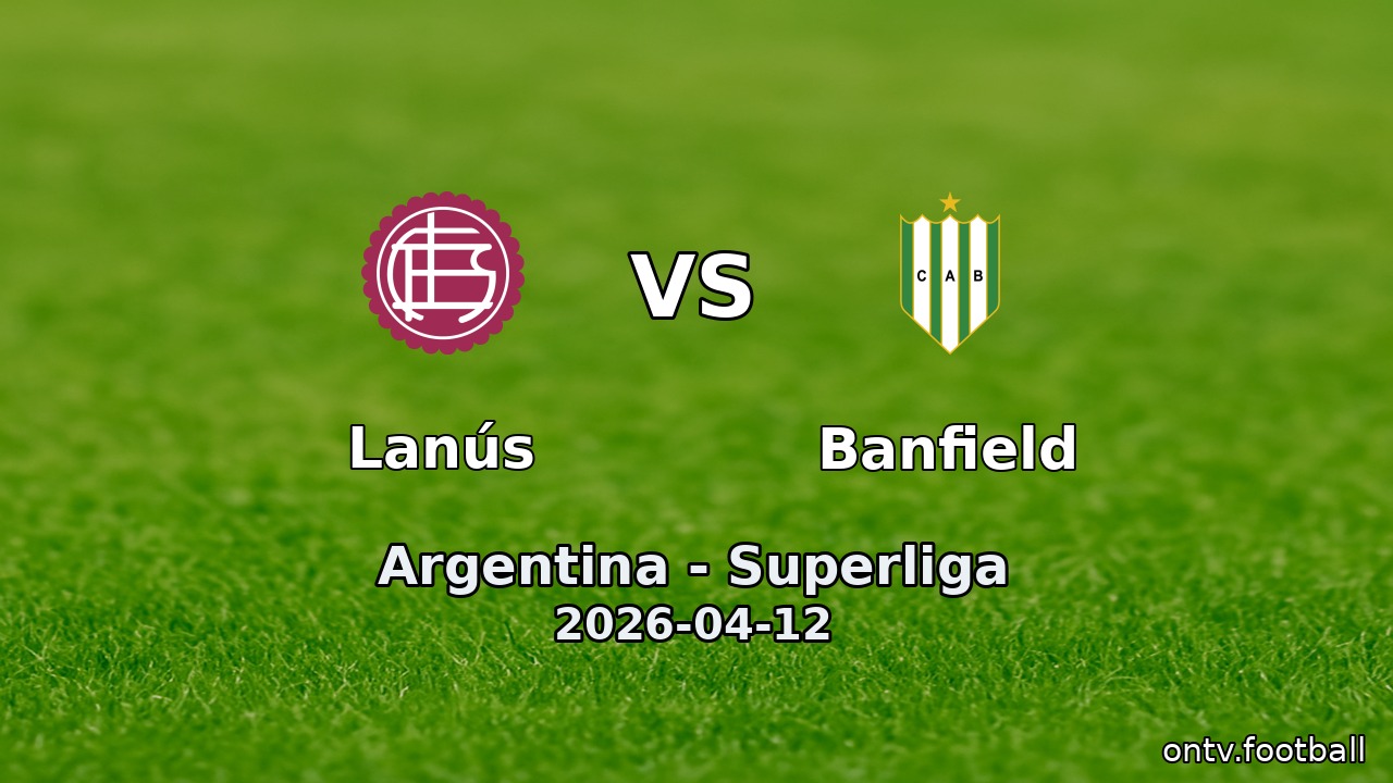Lanús vs Banfield