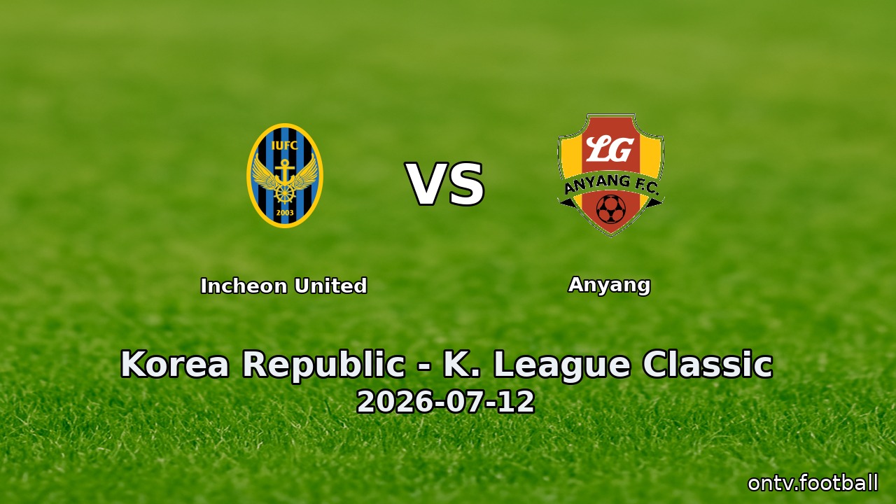 Incheon United vs Anyang