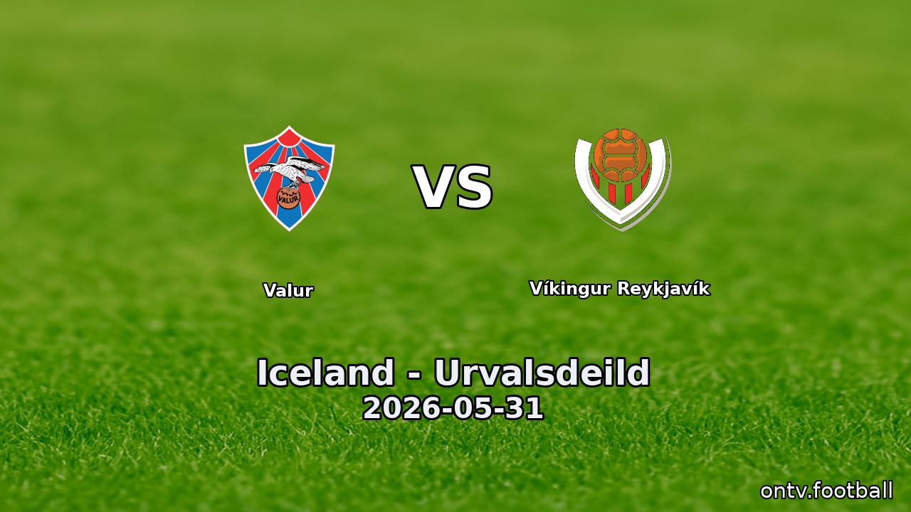 Valur vs Víkingur Reykjavík