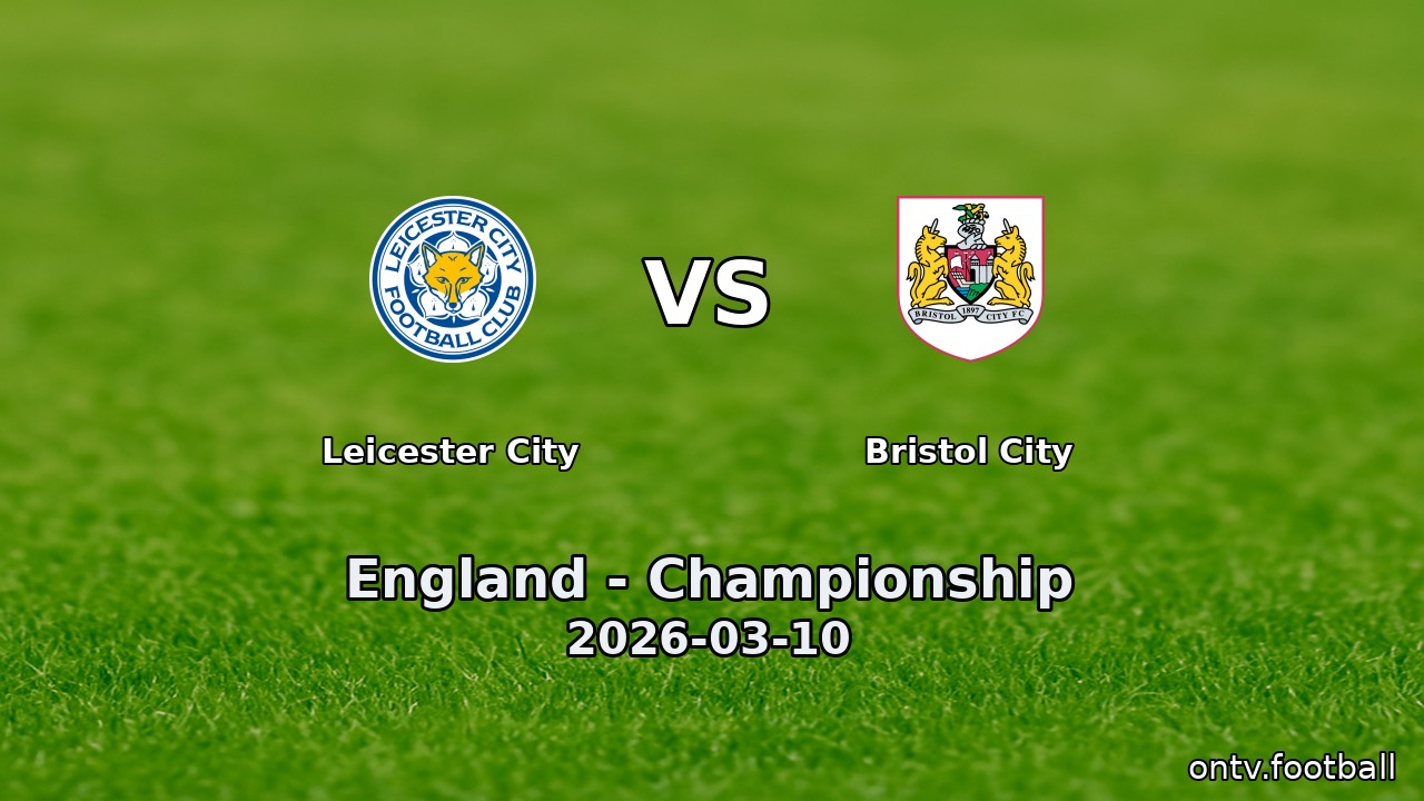 Leicester City vs Bristol City