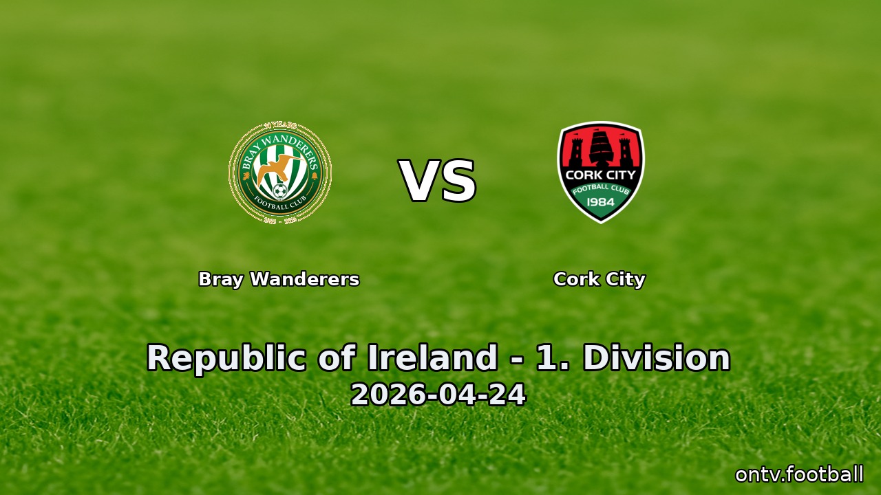 Bray Wanderers vs Cork City