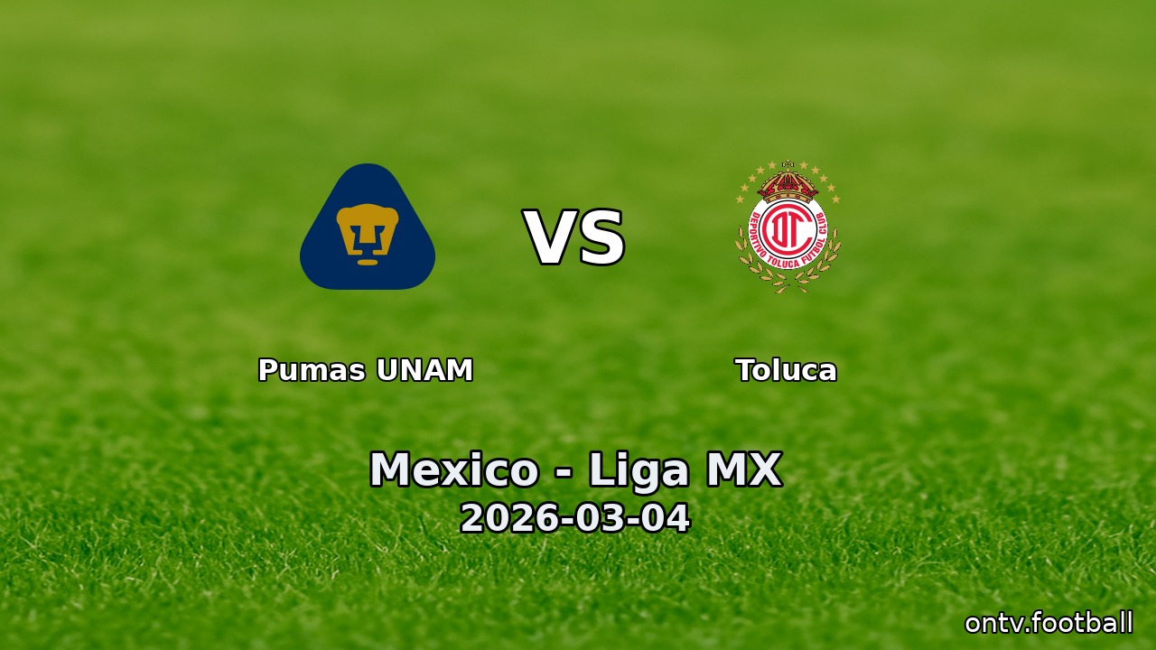 Pumas UNAM vs Toluca
