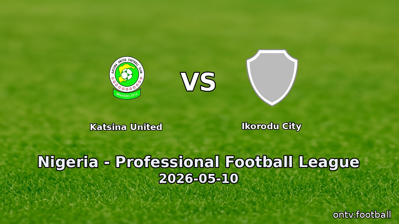 Katsina United vs Ikorodu City