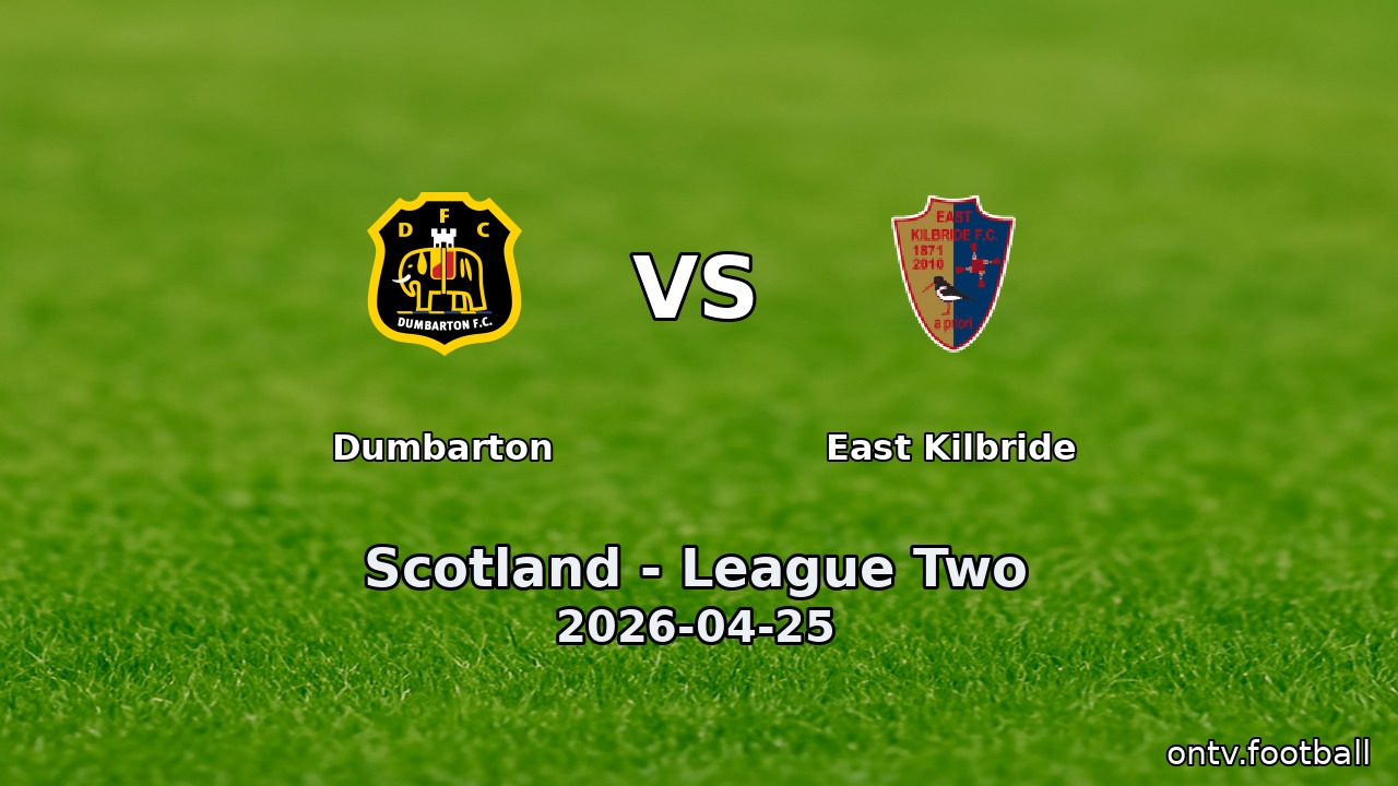 Dumbarton vs East Kilbride