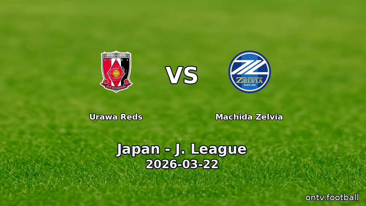 Urawa Reds vs Machida Zelvia