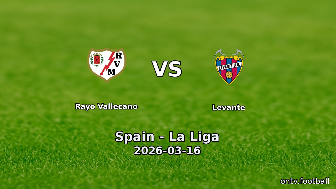 Rayo Vallecano vs Levante